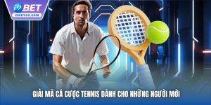 Giải Mã Cá Cược Tennis Dành Cho Những Người Mới
