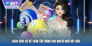 Cách Chơi Số Đề Toàn Tập Dành Cho Người Mới Bắt Đầu