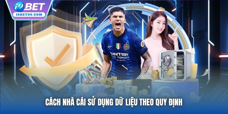 Cách nhà cái sử dụng dữ liệu theo quy định