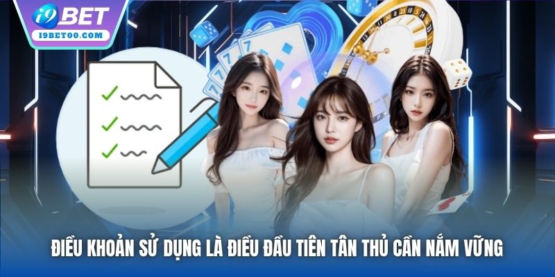 Điều khoản Sử dụng là điều đầu tiên tân thủ cần nắm vững
