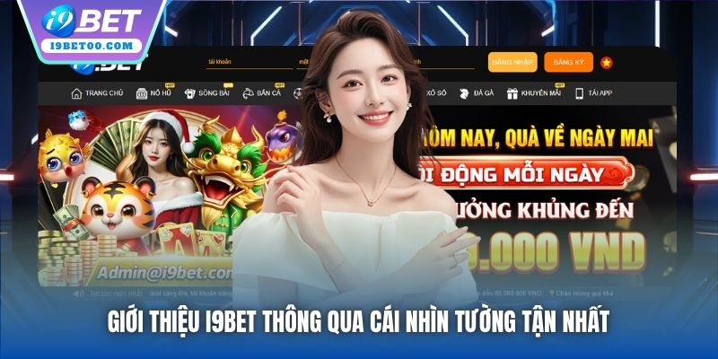 Giới thiệu i9bet thông qua cái nhìn tường tận nhất