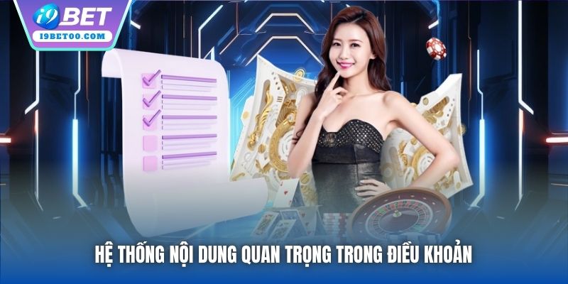 Hệ thống nội dung quan trọng trong Điều khoản