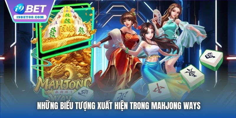 Những biểu tượng xuất hiện trong Mahjong Ways
