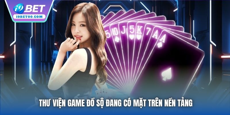 Thư viện game đồ sộ đang có mặt trên nền tảng